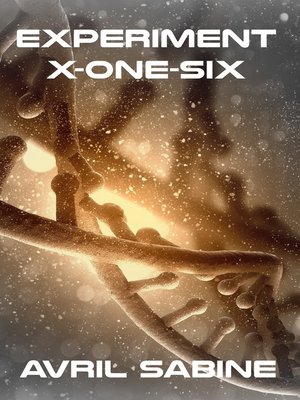 cover image of Experiment X-One-Six